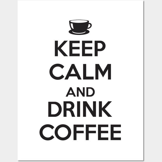 Keep calm and drink coffee Wall Art by nektarinchen